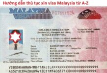 Hướng dẫn bạn chi tiết trình tự thủ tục xin visa malaysia